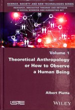 Theoretical Anthropology or How to Observe a Human  Being