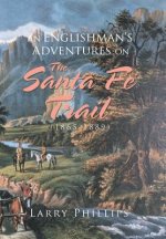 Englishman's Adventures on the Santa Fe Trail (1865-1889)
