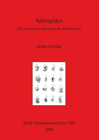 Sphragides: Die gravierten Fingerringe des Hellenismus
