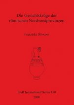 Gesichtskruge der Roemischen Nordwestprovinzen