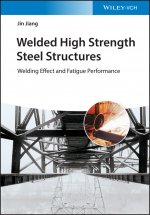 Welded High Strength Steel Structures - Welding Effect and Fatigue Performance