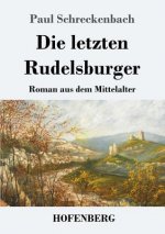 letzten Rudelsburger