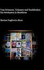 Vom Erinnern, Träumen und Nachdenken
