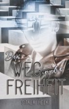 Der Weg in die Freiheit
