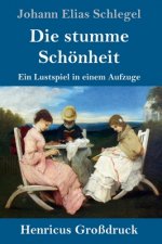stumme Schoenheit (Grossdruck)