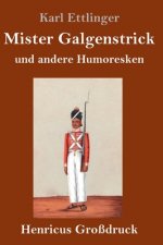 Mister Galgenstrick (Grossdruck)