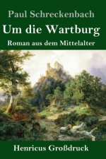 Um die Wartburg (Grossdruck)