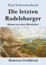 letzten Rudelsburger (Grossdruck)