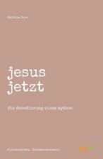 jesus jetzt