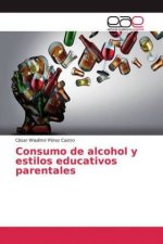 Consumo de alcohol y estilos educativos parentales