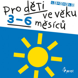 Pro děti ve věku 3-6 měsíců