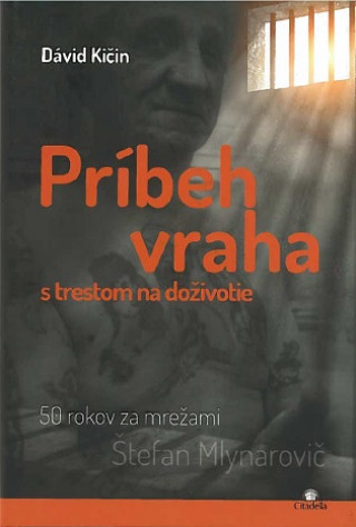 Príbeh vraha s trestom na doživotie