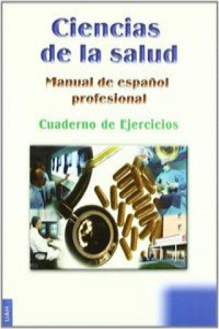Manual de español profesional cuaderno. Ciencias de la salud
