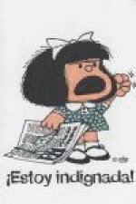 Mafalda­. ?Estoy indignada!