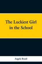 Luckiest Girl in the School