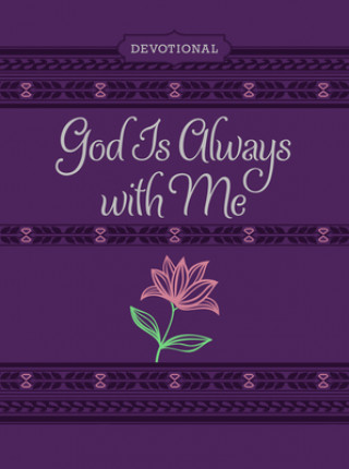 God Is Always with Me Ziparound Devotional: 365 Daily Devotional