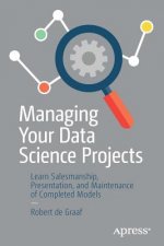Managing Your Data Science Projects