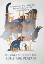 Mighty Adventures of Mouse, the Cat