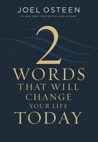 Two Words That Will Change Your Life Today (Joel Osteen)(Kemény kötésű)