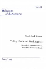 Telling Hands and Teaching Feet