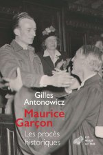 Maurice Garcon. Proces Historiques: L'Affaire Grynszpan (1938). Les Piqueuses Dorsay (1942). l'Execution Du Docteur Guerin (1943). Rene Hardy (1947 Et