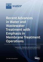 Recent Advances in Water and Wastewater Treatment with Emphasis in Membrane Treatment Operations