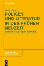 Policey Und Literatur in Der Fruhen Neuzeit