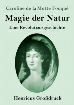 Magie der Natur (Grossdruck)