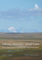 Vulkane, Gletscher, weites Land