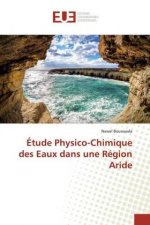 Etude Physico-Chimique des Eaux dans une Region Aride