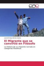El Migrante que se convirtió en Filósofo