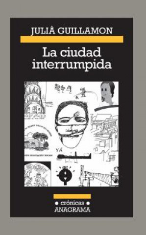 Ciudad Interrumpida, La