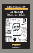 Ciudad Interrumpida, La