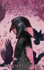 La Misericordia del Cuervo = The Merciful Crow