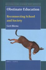 Obstinate Education: Reconnecting School and Society