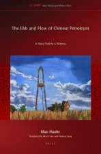 The Ebb and Flow of Chinese Petroleum: A Story Told by a Witness