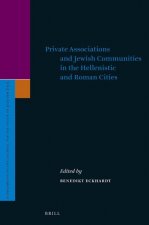 Private Associations and Jewish Communities in the Hellenistic and Roman Cities
