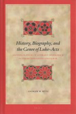 History, Biography, and the Genre of Luke-Acts: An Exploration of Literary Divergence in Greek Narrative Discourse