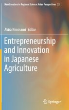 Entrepreneurship and Innovation in Japanese Agriculture