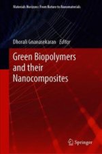 Green Biopolymers  and their Nanocomposites