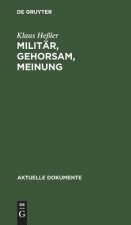 Militar, Gehorsam, Meinung