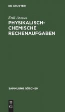 Physikalisch-chemische Rechenaufgaben