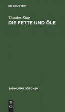 Fette und OEle