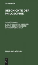 Philosophie im ersten Drittel des zwanzigsten Jahrhunderts, Teil 1