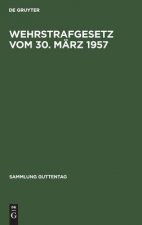 Wehrstrafgesetz vom 30. Marz 1957