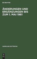 AEnderungen Und Erganzungen Bis Zum 1. Mai 1961