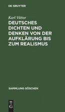Deutsches Dichten Und Denken Von Der Aufklarung Bis Zum Realismus
