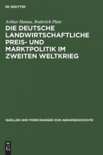 deutsche landwirtschaftliche Preis- und Marktpolitik im Zweiten Weltkrieg