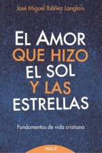 EL AMOR QUE HIZO EL SOL Y LAS ESTRELLAS