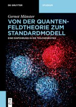 Von Der Quantenfeldtheorie Zum Standardmodell